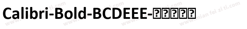 Calibri-Bold-BCDEEE字体转换