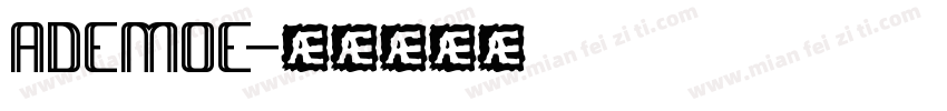 ADEMOE字体转换