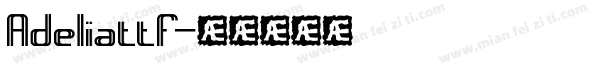 Adeliattf字体转换