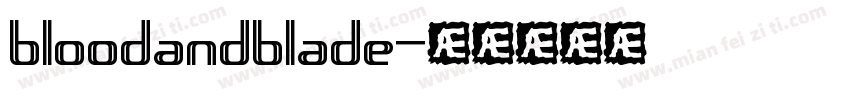 bloodandblade字体转换