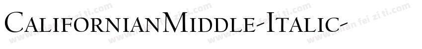 CalifornianMiddle-Italic字体转换