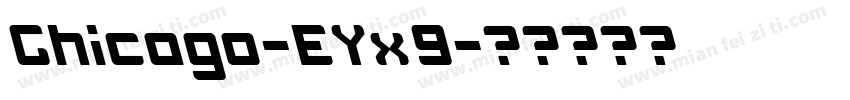 Chicago-EYx9字体转换