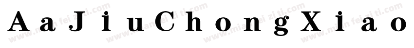 AaJiuChongXiao字体转换