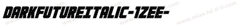 DarkFutureItalic-1ZEe字体转换