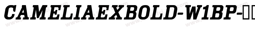Cameliaexbold-w1BP字体转换