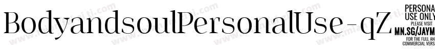 BodyandsoulPersonalUse-qZ3D6字体转换