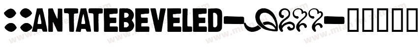 Cantatebeveled-LKGG字体转换