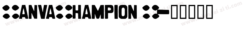 CanvaChampionTC字体转换