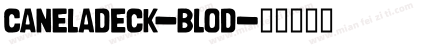 caneladeck-blod字体转换