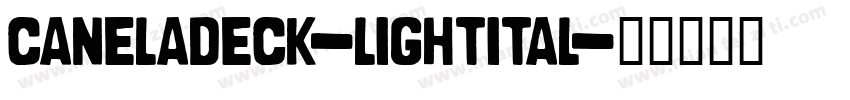 caneladeck-lightital字体转换