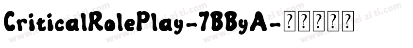CriticalRolePlay-7BByA字体转换