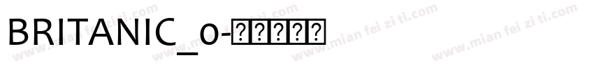 BRITANIC_0字体转换