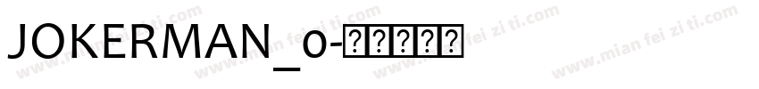 JOKERMAN_0字体转换
