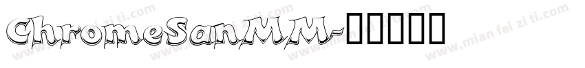ChromeSanMM字体转换