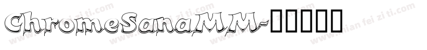 ChromeSanaMM字体转换