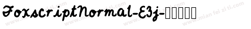FoxscriptNormal-E3j字体转换