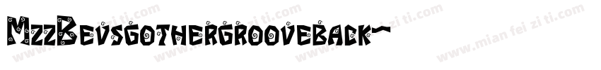 MzzBevsgothergrooveback字体转换