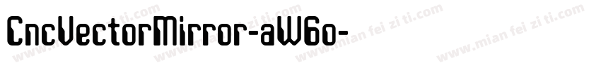 CncVectorMirror-aW6o字体转换