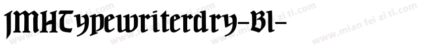JMHTypewriterdry-Bl字体转换