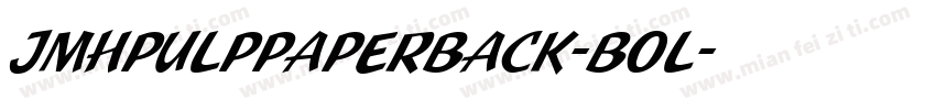 JMHPulpPaperback-Bol字体转换