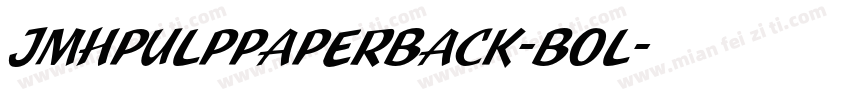 JMHPulpPaperback-Bol字体转换