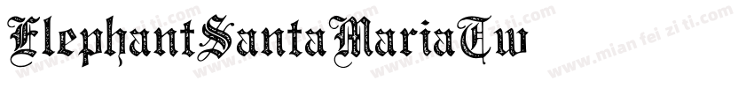 ElephantSantaMariaTw字体转换