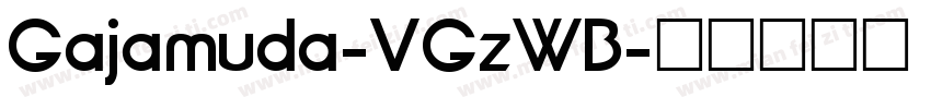 Gajamuda-VGzWB字体转换