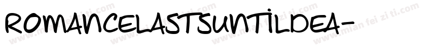 Romancelastsuntildea字体转换