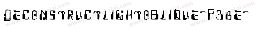 DeconstructLightoblique-P38E字体转换