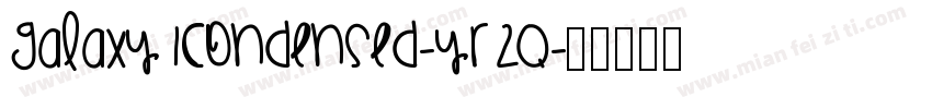Galaxy1Condensed-YR2q字体转换