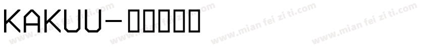 KAKUU字体转换