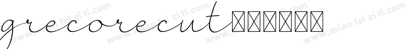 grecorecut字体转换