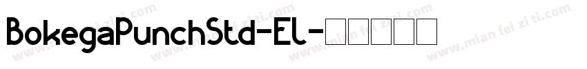 BokegaPunchStd-EL字体转换
