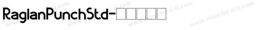 RaglanPunchStd字体转换