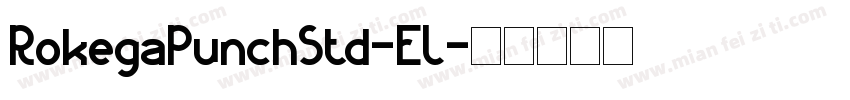 RokegaPunchStd-EL字体转换