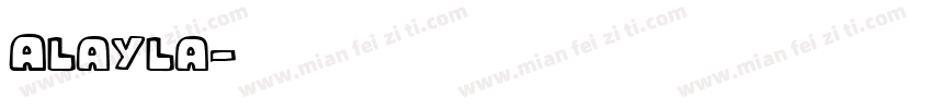 Alayla字体转换