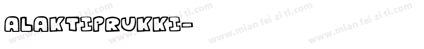 alaktiprukki字体转换