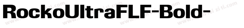 RockoUltraFLF-Bold字体转换