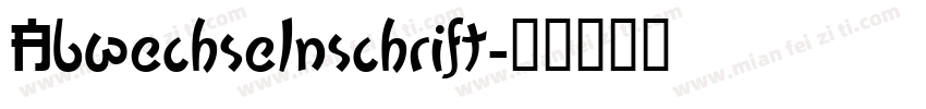 Abwechselnschrift字体转换