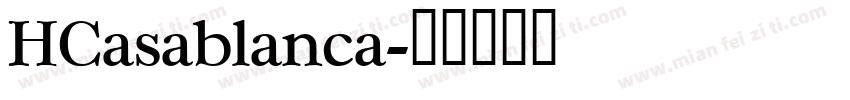 HCasablanca字体转换