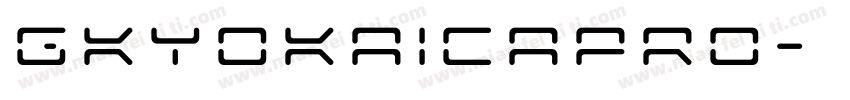 gkyokaicapro字体转换