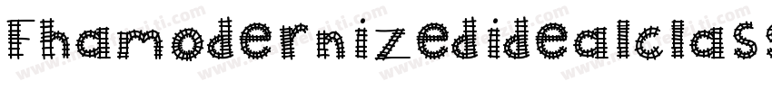 Fhamodernizedidealclassicnc-x9E5字体转换