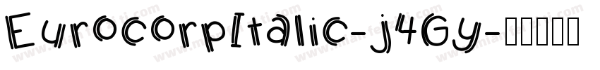 EurocorpItalic-j4Gy字体转换