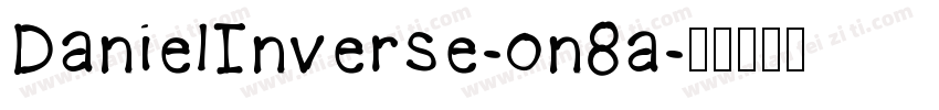 DanielInverse-on8a字体转换