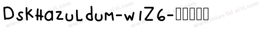 DsKhazuldum-w1Z6字体转换