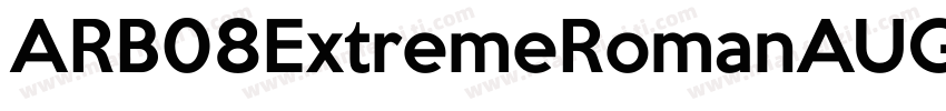 ARB08ExtremeRomanAUG字体转换