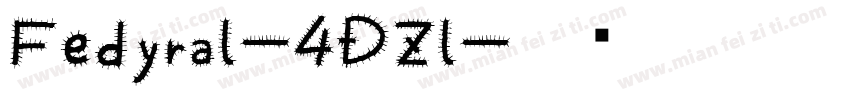 Fedyral-4DZl字体转换