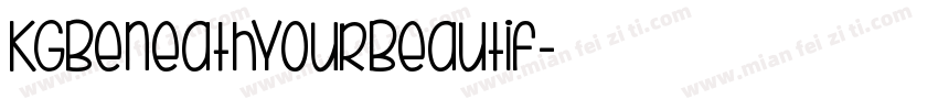 KGBeneathYourBeautif字体转换