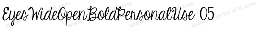 EyesWideOpenBoldPersonalUse-05DX字体转换