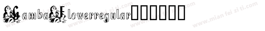 GambaFlowerregular字体转换
